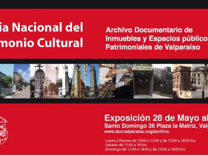 Exposicion Archivo Documentario de Inmuebles y Espacios Públicos Patrimoniales de Valparaíso